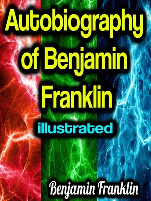 cover image of Autobiography of Benjamin Franklin illustrated